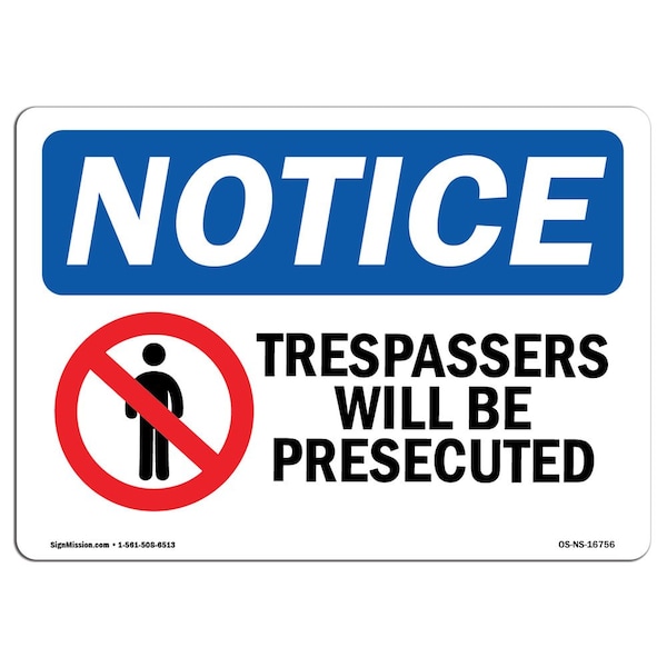 Sign, 3.5" H, 5" W, NOTICE Trespassers Will Be Prosecuted With Symbol Sign, Landscape, 10PK